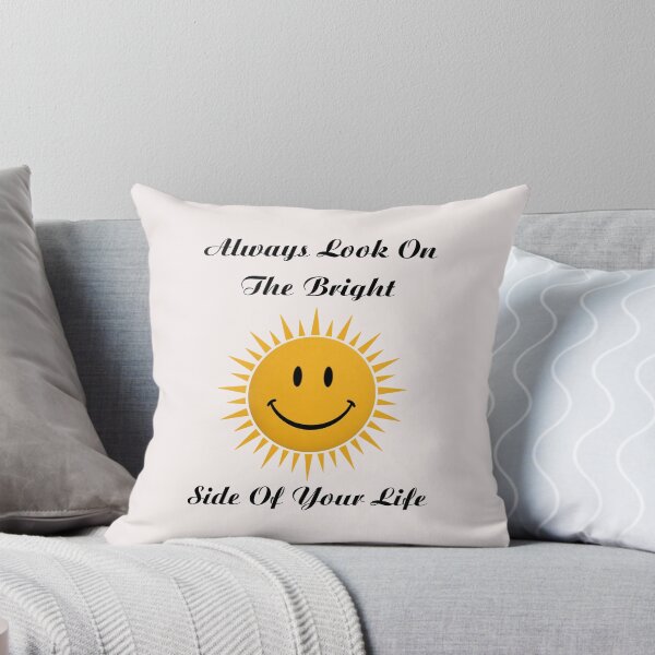 Item preview, #7 Always Look On The Bright Side of Your Life designed and sold by Backlash Expressions.