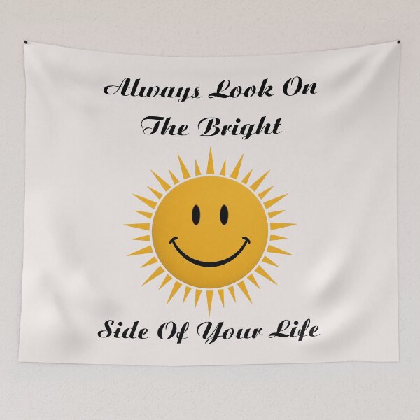 Item preview, #7 Always Look On The Bright Side of Your Life designed and sold by Backlash Expressions.