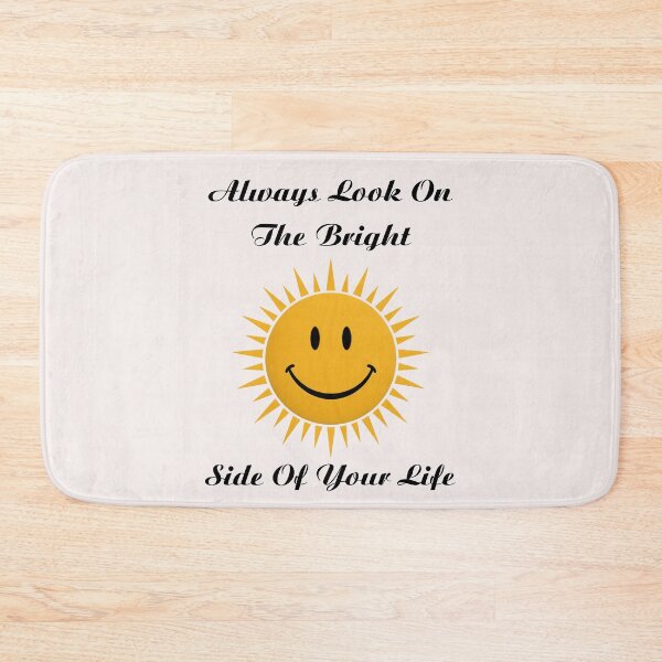Item preview, #7 Always Look On The Bright Side of Your Life designed and sold by Backlash Expressions.