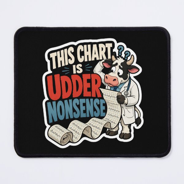 Item preview, This Chart Is Udder Nonsense Cow Doctor Humor designed and sold by ColeLaniTrading.