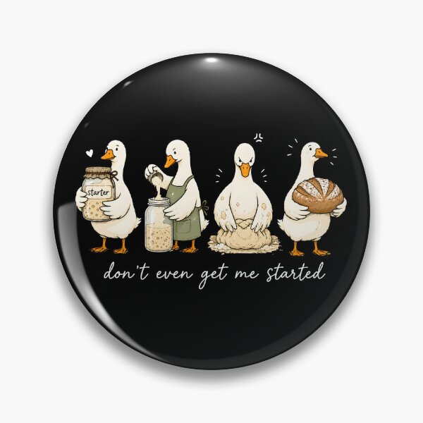 Item preview, Don't Get Me Started Sourdough designed and sold by bajsanti.