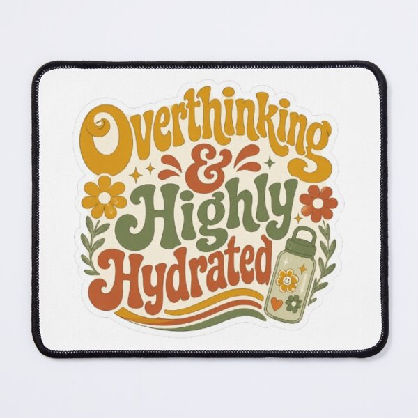 Item preview, Overthinking & Highly Hydrated - Retro Groovy 70s Typography Sticker designed and sold by OverthoughtStudio.