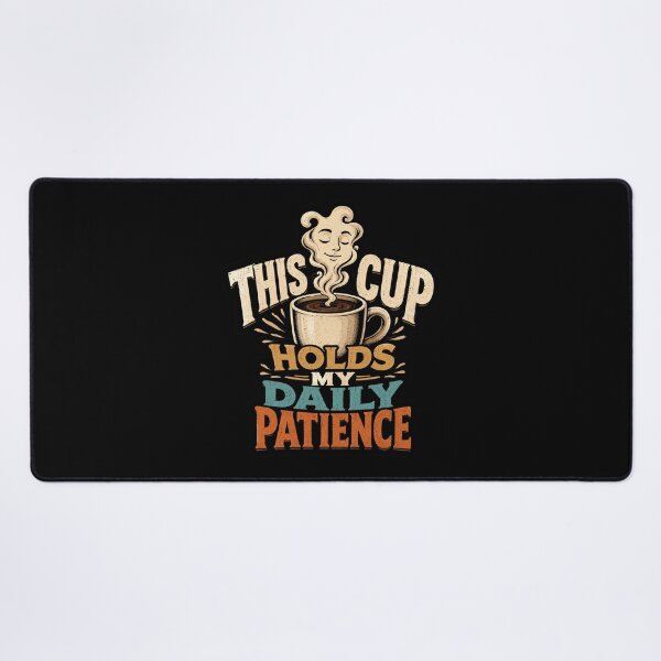 Item preview, This Cup Holds My Daily Patience Coffee Humor designed and sold by ColeLaniTrading.