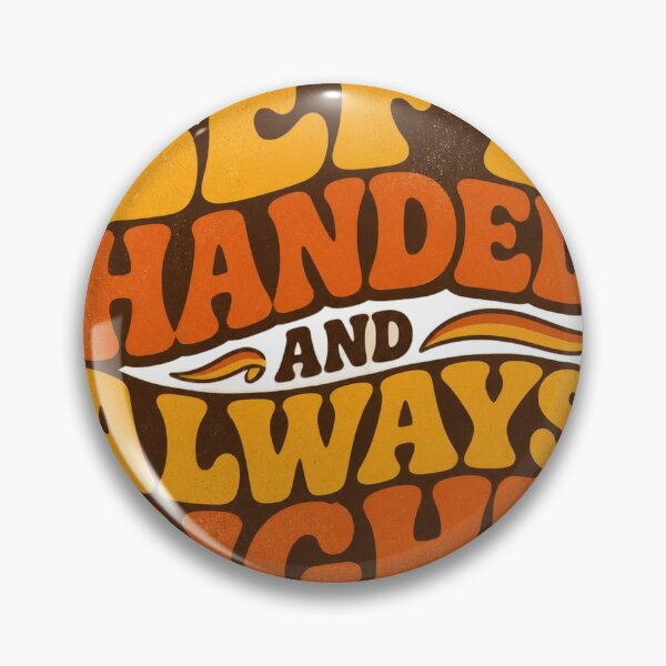 Item preview, Left Handed And Always Right Retro Funny Quote designed and sold by DesignEpic22.