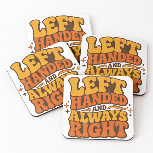 Item preview, Left Handed And Always Right Retro Funny Quote designed and sold by DesignEpic22.