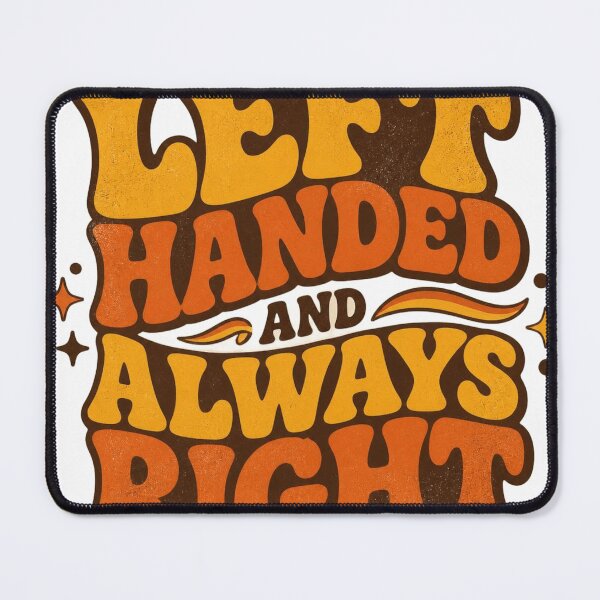 Item preview, Left Handed And Always Right Retro Funny Quote designed and sold by DesignEpic22.