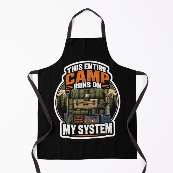 Item preview, This Entire Camp Runs On My System Camping Adventure designed and sold by ColeLaniTrading.