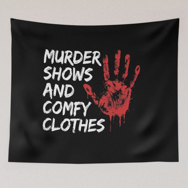 Item preview, Murder Shows and Comfy Clothes True Crime Graphic Tee designed and sold by AdyKurniawan.