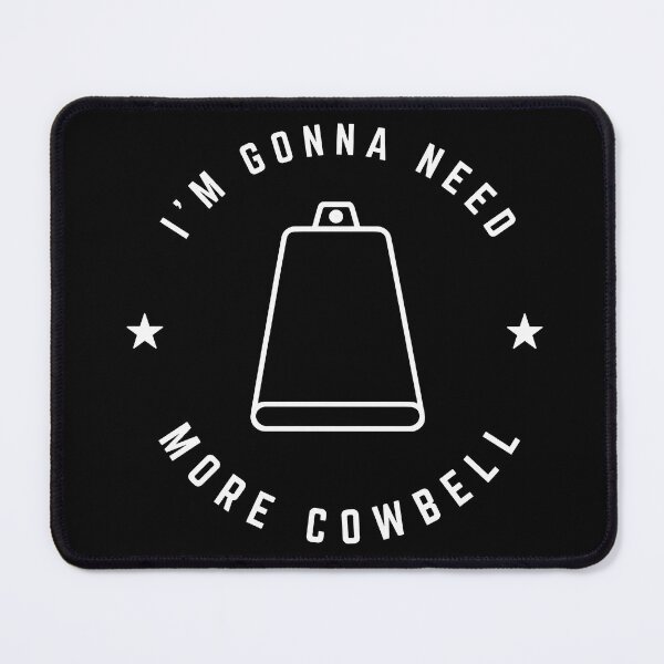 Item preview, More Cowbell designed and sold by naturebyxomi.