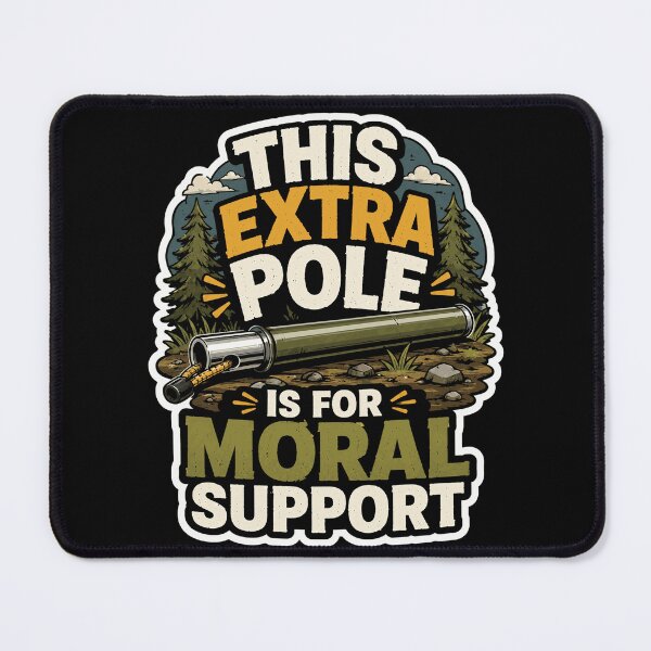 Item preview, This Extra Pole Is For Moral Support Hiking Humor designed and sold by ColeLaniTrading.