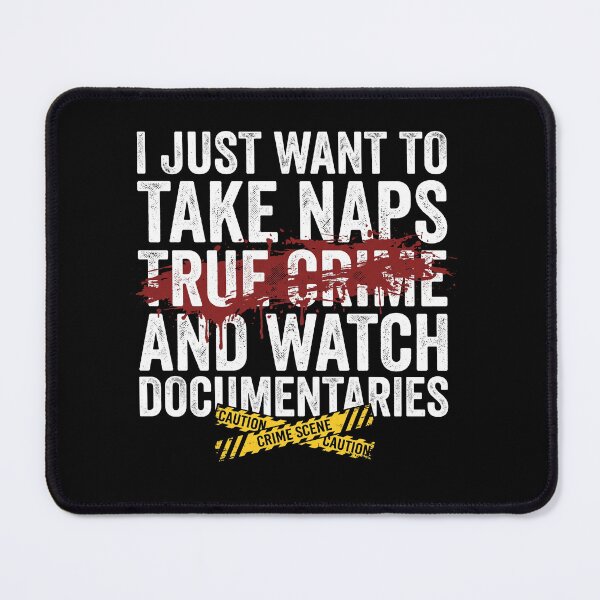 Item preview, True Crime Documentaries & Naps Funny Lazy Day Graphic designed and sold by AdyKurniawan.