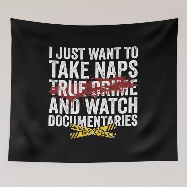 Item preview, True Crime Documentaries & Naps Funny Lazy Day Graphic designed and sold by AdyKurniawan.