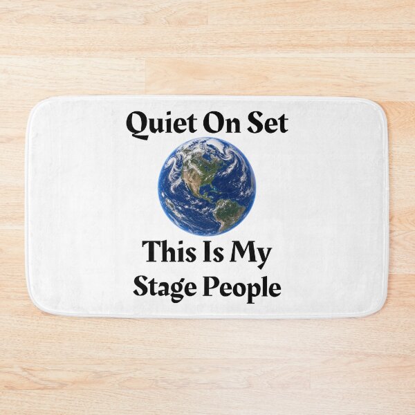 Item preview, #8 Quiet On Set, This Is My Stage People designed and sold by Backlash Expressions.