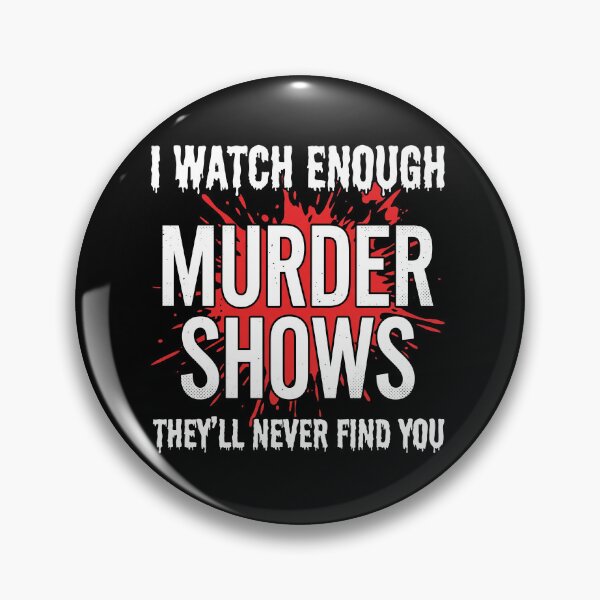 Item preview, Funny True Crime Murder Shows Spooky Thriller Graphic designed and sold by AdyKurniawan.