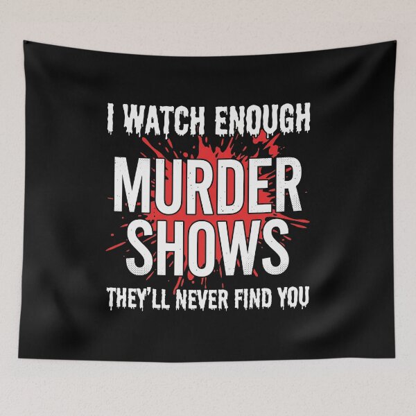 Item preview, Funny True Crime Murder Shows Spooky Thriller Graphic designed and sold by AdyKurniawan.