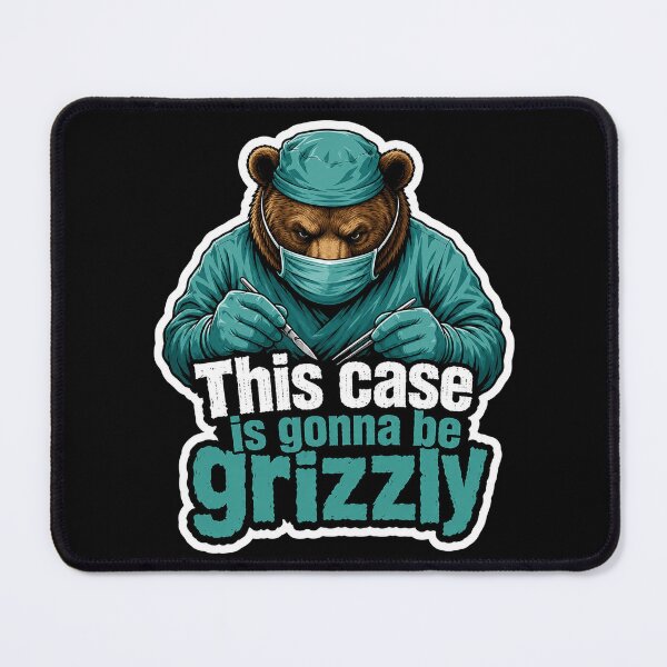 Item preview, This Case Is Gonna Be Grizzly Bear Medical Humor designed and sold by ColeLaniTrading.