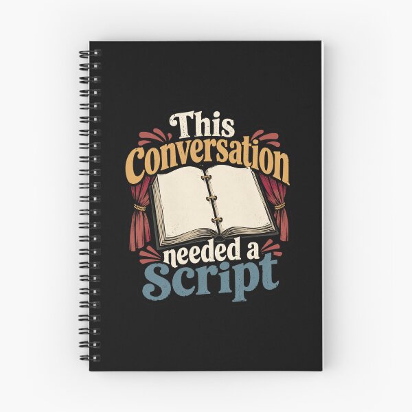 Item preview, This Conversation Needed a Script Theater Humor Quote designed and sold by ColeLaniTrading.