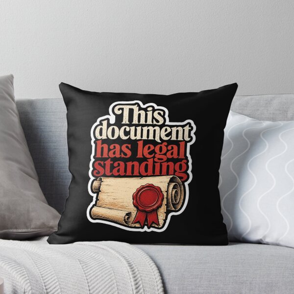 Item preview, This Document Has Legal Standing Law Parchment Seal designed and sold by ColeLaniTrading.