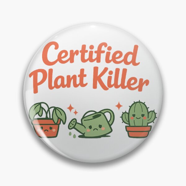 Item preview, Certified Plant Killer, For People Who Try Their Best designed and sold by PhylonBoxx.