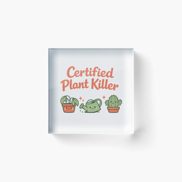 Item preview, Certified Plant Killer, For People Who Try Their Best designed and sold by PhylonBoxx.