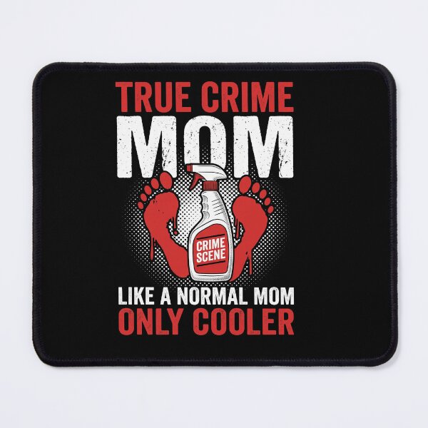 Item preview, True Crime Mom Funny Mother's Day Murder Show Graphic designed and sold by AdyKurniawan.