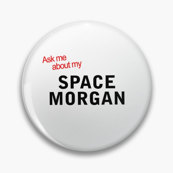 Item preview, Ask Me About My Space Morgan designed and sold by ZAPS-SWAG.