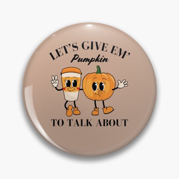 Item preview, Let's Give Em Pumpkin To Talk About Retro Fall Art designed and sold by MiaBellaGirl.