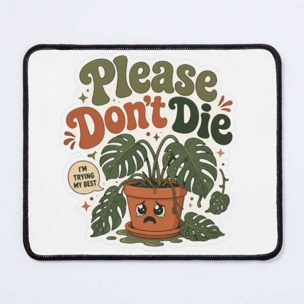 Item preview, Please Don't Die Monstera Plant - Retro 70s Typography designed and sold by OverthoughtStudio.
