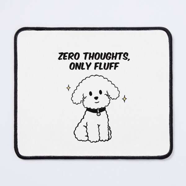 Item preview, Zero Thoughts Only Fluff Cute Fluffy Dog Humor designed and sold by pinkystickstore.
