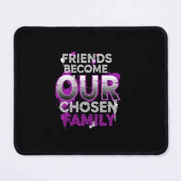 Item preview, Friends Become Our Chosen Family Friendship Best Friends Group designed and sold by PopStars1993.