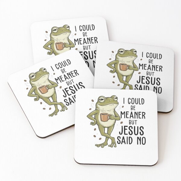 Item preview, I Could Be Meaner But Jesus Said No Funny Christian designed and sold by ellapaintcoast.