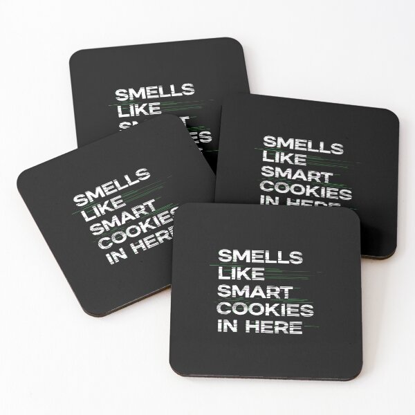 Item preview, Smells Like Smart Cookies In Here Witty Saying Clever Humor Intelligent Person designed and sold by PopStars1993.