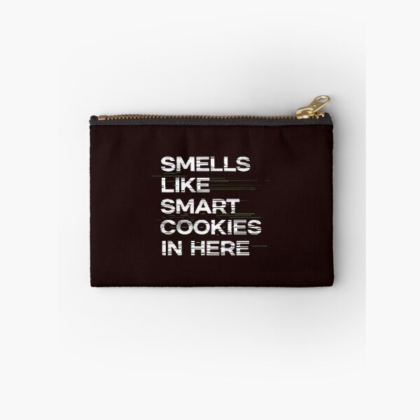 Item preview, Smells Like Smart Cookies In Here Witty Saying Clever Humor Intelligent Person designed and sold by PopStars1993.