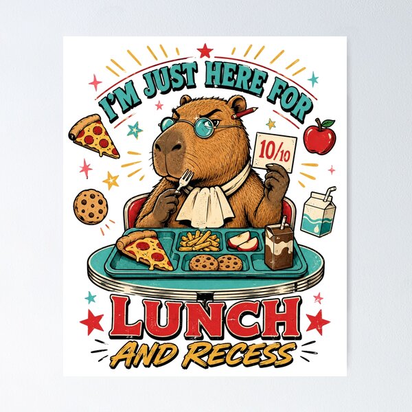 Item preview, I'm Just Here For Lunch And Recess - Funny Capybara designed and sold by BumbleBloom7.