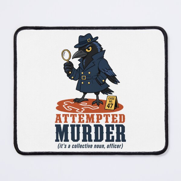 Item preview, Attempted Murder — Crow Detective Animal-pun Humor designed and sold by MOSIDRIP™.