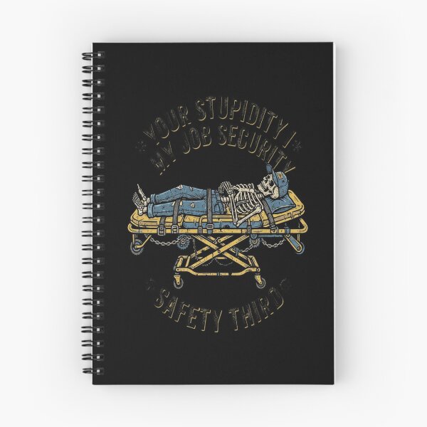 Item preview, Emergency Medicine, Your Stupidity Is My Job Security designed and sold by gugigu1.