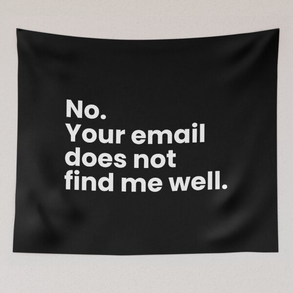 Item preview, No. Your email does not find me well. designed and sold by SWETA HALDER.