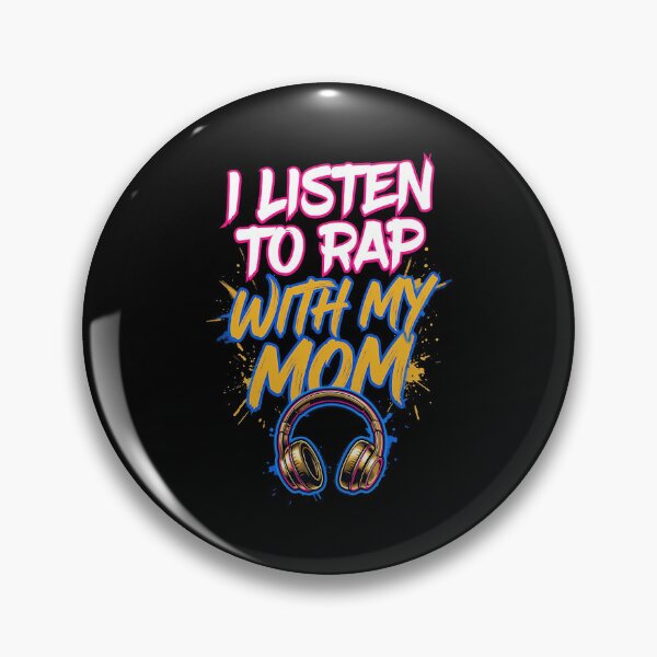 Item preview, I Listen To Rap With My Mom designed and sold by lletitiaperry.