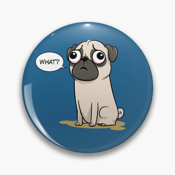 Item preview, What? Pug Design designed and sold by The Great Land of Snark!.