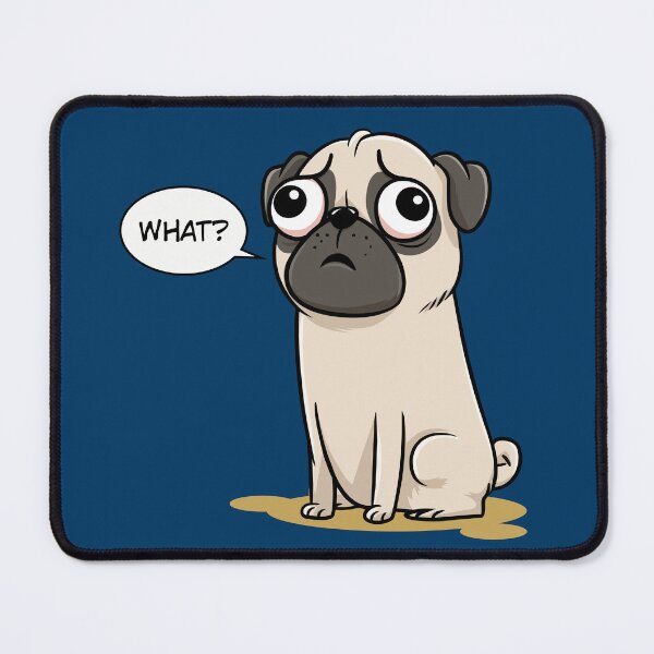 Item preview, What? Pug Design designed and sold by The Great Land of Snark!.