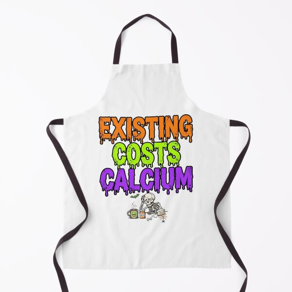 Item preview, EXISTING COSTS CALCIUM designed and sold by OskarTrendz.