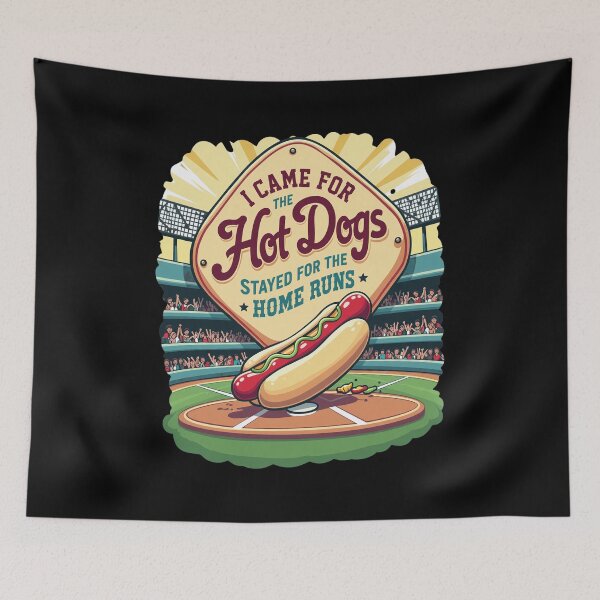 Item preview, Came For Hot Dogs Stayed For Home Runs designed and sold by WeirdHelgas.