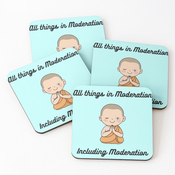 Item preview, All things in Moderation? designed and sold by dreamerv3.