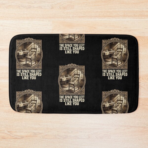 Item preview, The Space You Left Is Still Shaped Like You - Empty Chair Design designed and sold by KansydMerch.