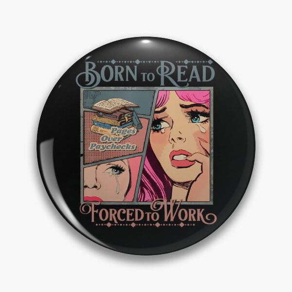 Item preview, Born To Read Forced To Work Reader Poster designed and sold by JustinaWiza1.