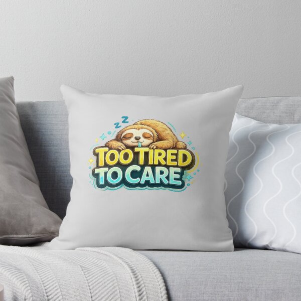 Item preview, Too Tired to Care | Funny Exhausted Sloth Design | Burnout & Tired People Gift designed and sold by GottaPics.