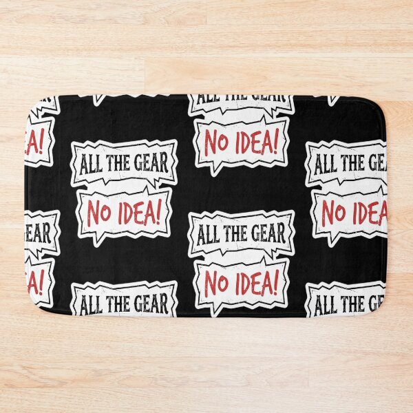 Item preview, All The Gear No Idea! designed and sold by Moka898.