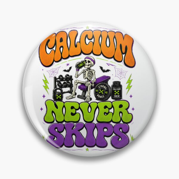 Item preview, CALCIUM NEVER SKIPS designed and sold by OskarTrendz.