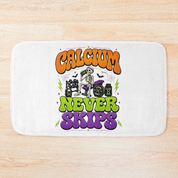 Item preview, CALCIUM NEVER SKIPS designed and sold by OskarTrendz.