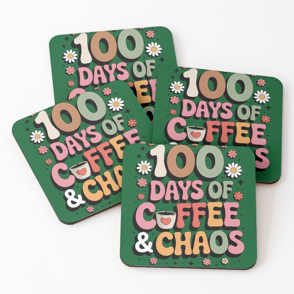 Item preview, W100 Days Of Coffee  Chaos 100Th Day Of School 817 designed and sold by LikhaByMae.